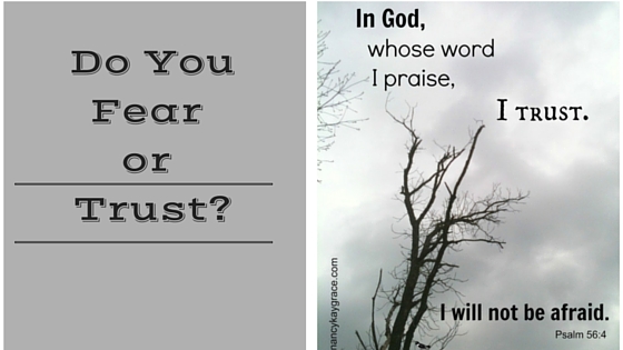 Do You Fear or Trust?