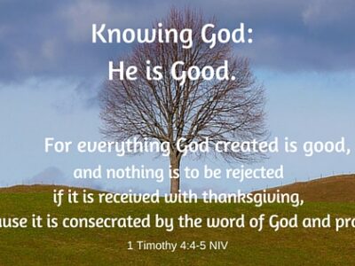 Knowing God is Good