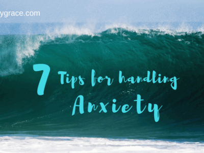 7 Tips for Handling Anxiety