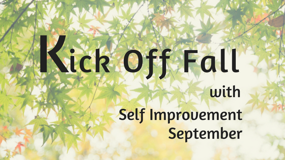 Kick Off Fall with Self-Improvement September