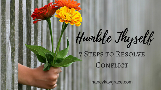 Humble Thyself: 7 Steps to Resolve Conflict