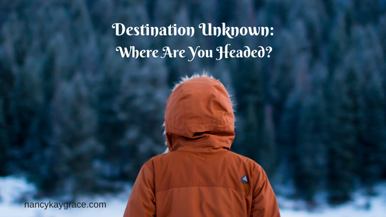 Destination Unknown-Where are You Headed?