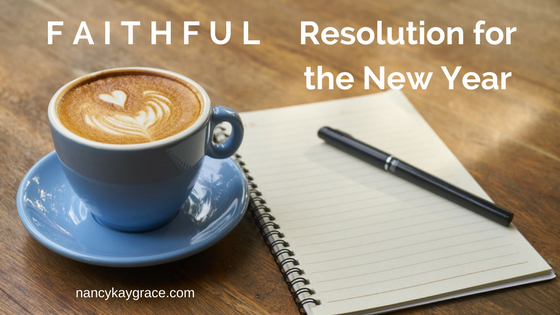 faithful resolution for the New Year