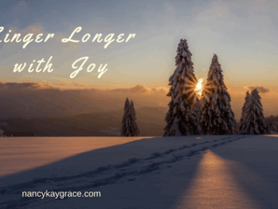Linger longer with joy