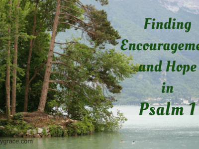 Encouragent & Hope Psalm 1