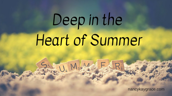 Deep in the Heart of Summer