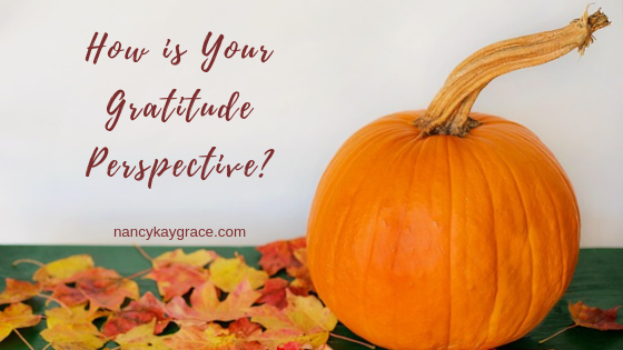 How is Your Gratitude Perspective?