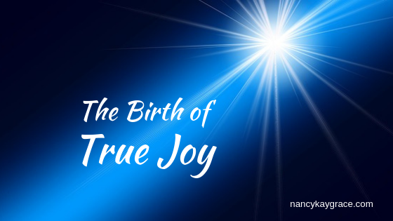 The Birth of True Joy