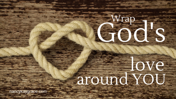Wrap God's Love around your heart