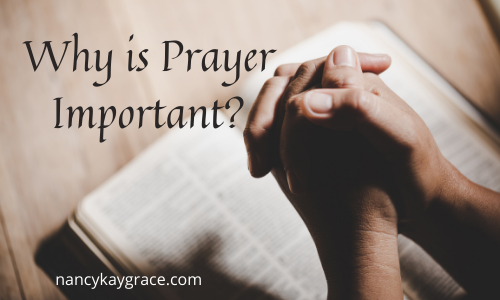 Why is Prayer Important