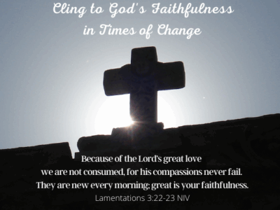 Cling to God's Faithfulness
