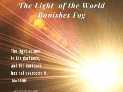 Light of the World Banishes Fog