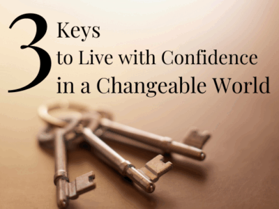 3 Keys to Live with Confidence