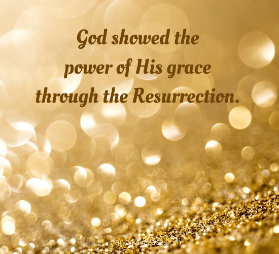 Resurrection grace