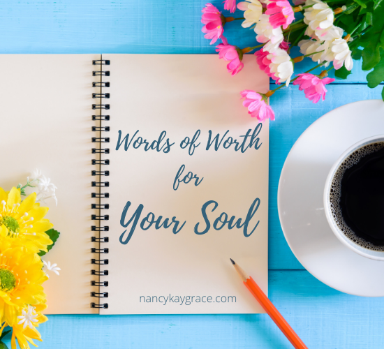 Words of Worth for Your Soul