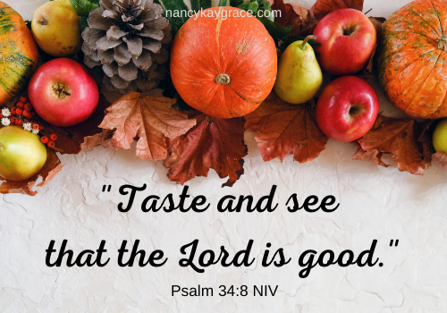 taste and see the goodness