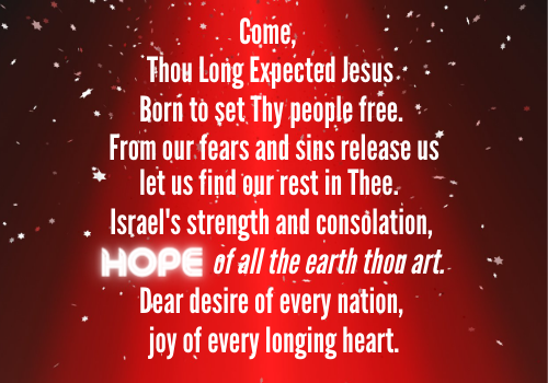 Come Thou Long Expect Jesus, Hope
