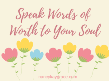 Speak Words of Worth