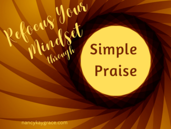 refocus through praise