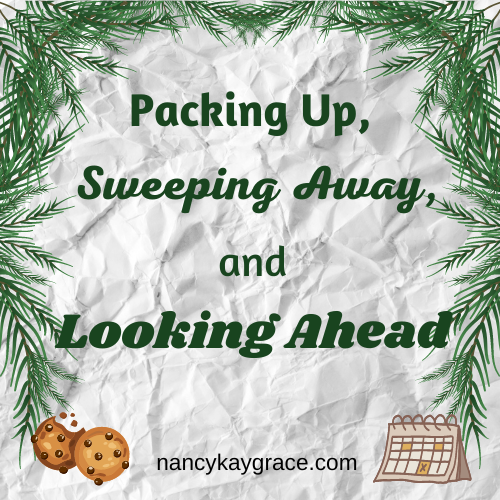 Packing Up, Sweeping Away, and Looking Forward