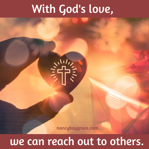 With God's love, we reach out to others