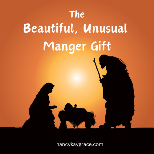 The Beautiful, Unusual Manger Gift