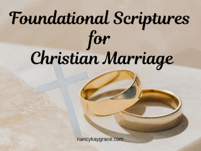 Foundational Scriptures for Christian Marriage