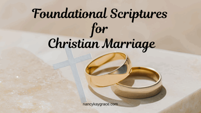 Foundational Scriptures for Christian Marriage