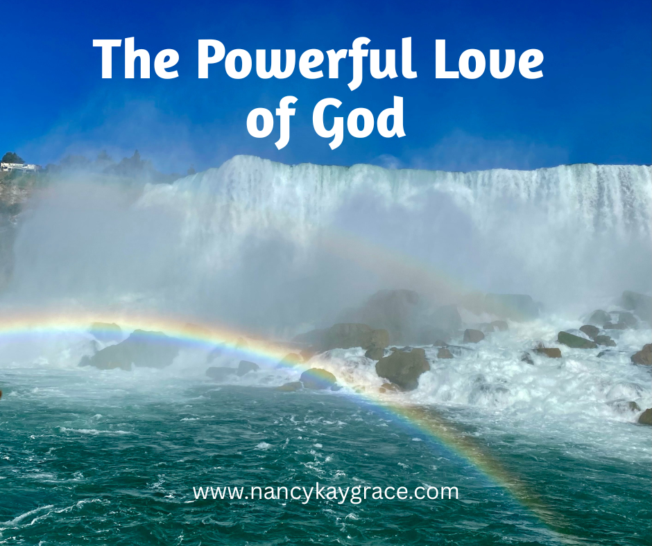 The Powerful Love of God